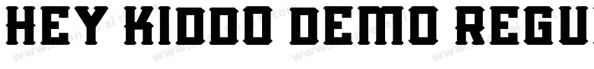 Hey Kiddo demo Regul字体转换